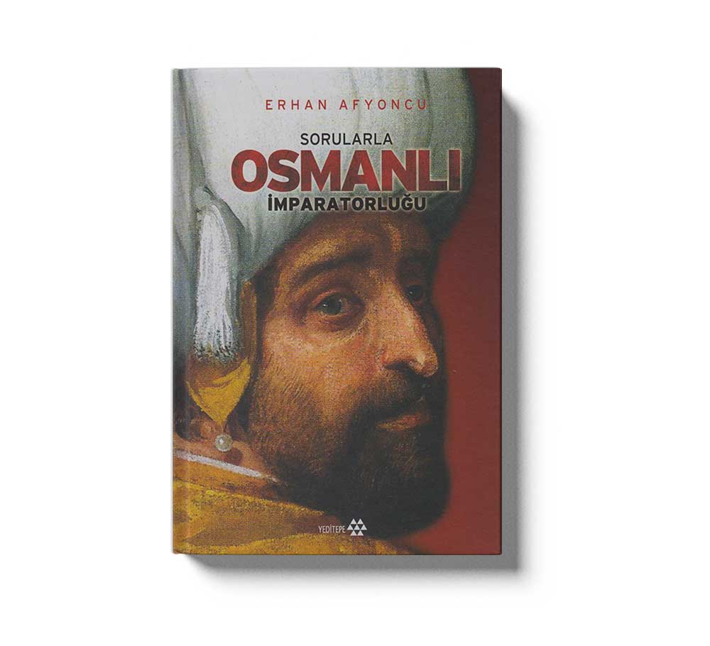 Sorularla Osmanli Imparatorlugu (Ciltli)