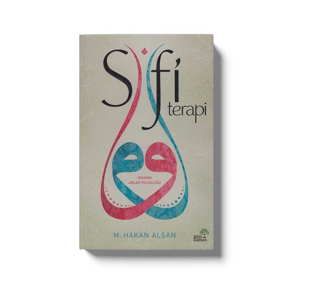 Sufi Terapi - Insanin Anlam Yolculugu