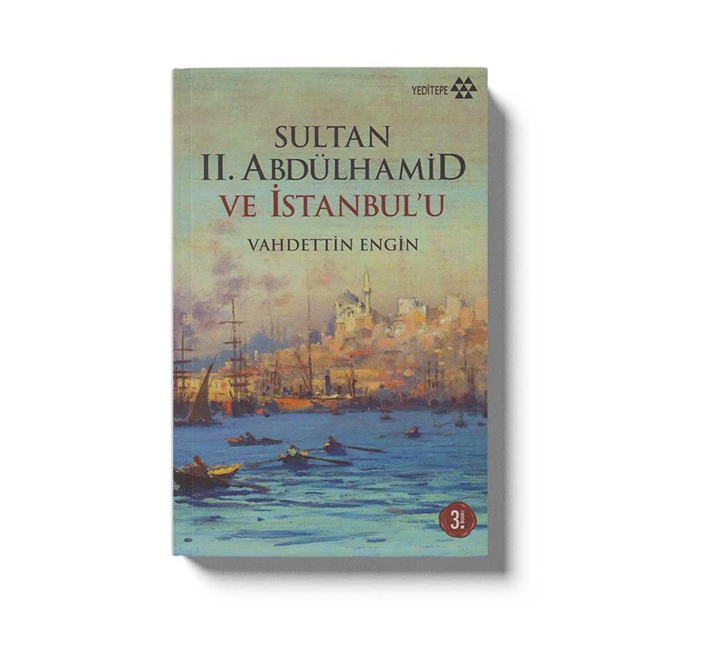Sultan II. Abdülhamid ve Istanbulu