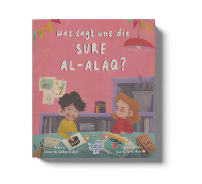 Was Sagt Uns Die Sure Al-Alaq?
