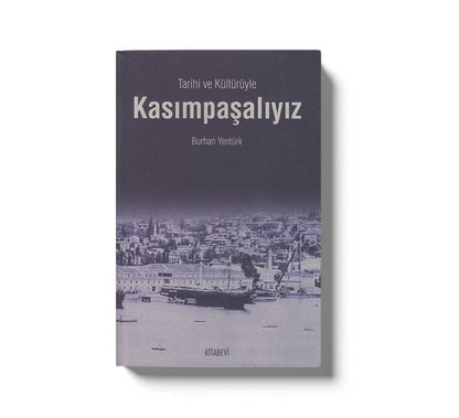 Tarihi Ve Kültürüyle Kasimpasaliyiz