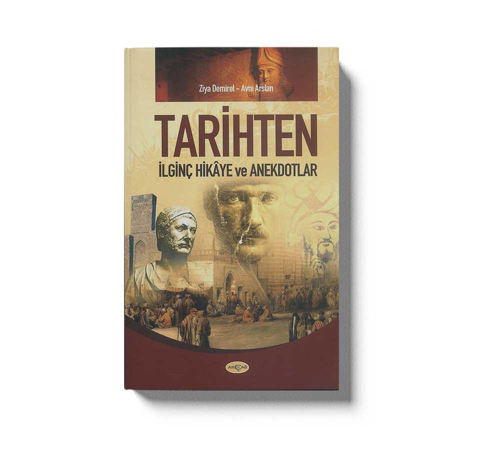 Tarihten Ilginc Hikaye Ve Anekdotlar
