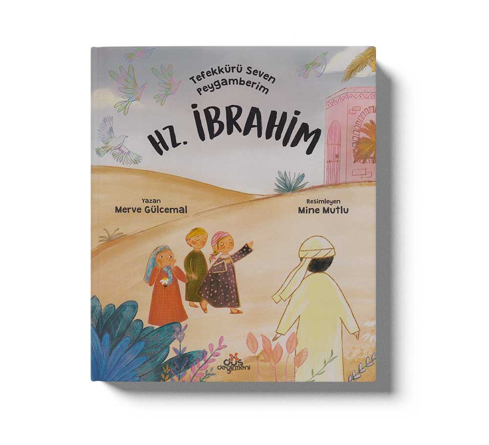 Tefekkürü Seven Peygamberim Hz. İbrahim