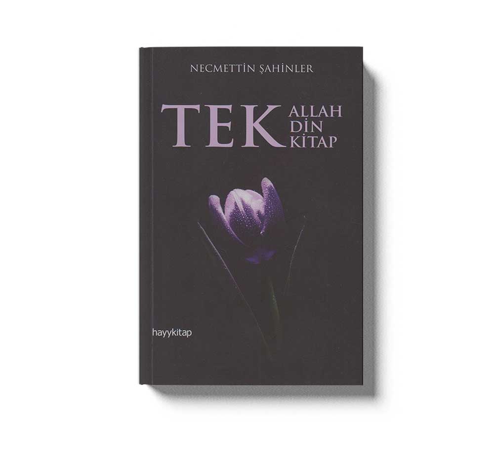 Tek Allah Tek Din Tek Kitap