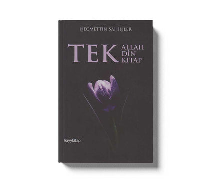 Tek Allah Tek Din Tek Kitap