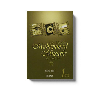 The Prophet Muhammad Mustafa The Elect 1