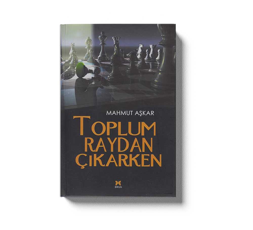 Toplum Raydan Çıkarken