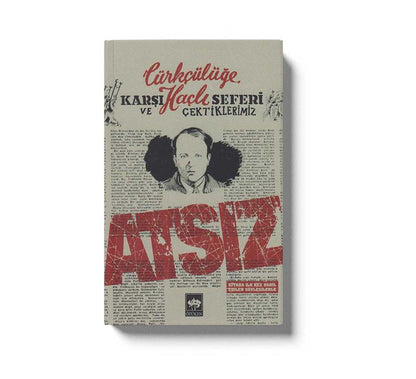 Türkcülüge Karsi Hacli Seferi Ve Cektiklerimiz