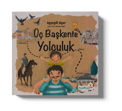 Üç Başkente Yolculuk