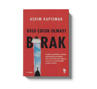 Uslu Çocuk Olmayı Bırak