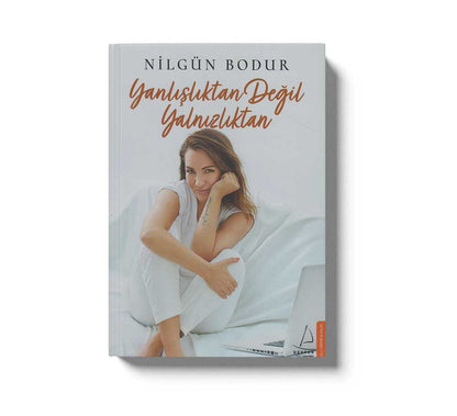 Yanlisliktan Degil Yalnizliktan