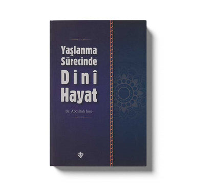 Yaslanma Sürecinde Dini Hayat