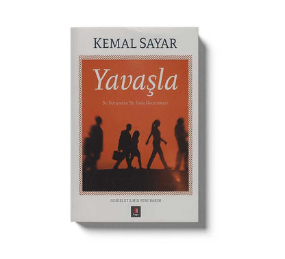 Yavasla Bu Dünyadan Bir Defa Gececeksin