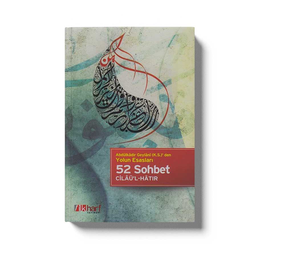 Yolun Esasları 52 Sohbet