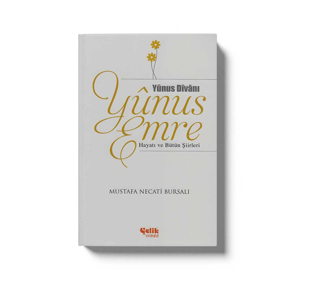 Yunus Divani, Yunus Emre Hayatı ve Bütün Şiirler