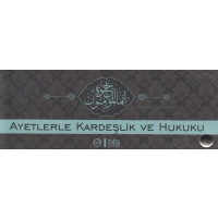 Ayetlerle Kardeslik ve Hukuku Kartelasi