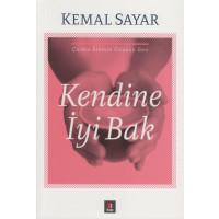 Kendine Iyi Bak Cünkü Alemin Özüsün Sen