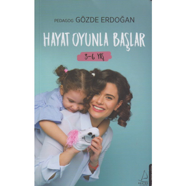 Hayat Oyunla Baslar (3-6 Yas)