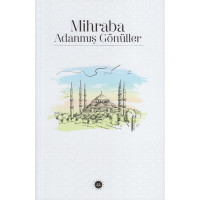 Mihraba Adanmış Gönüller