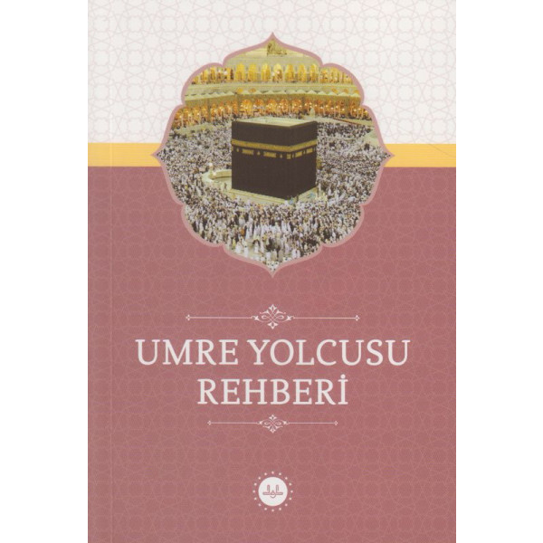 Umre Yolcusu Rehberi