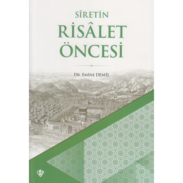 Siretin Risalet Öncesi