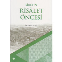 Siretin Risalet Öncesi