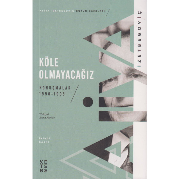 Köle Olmayacagiz Konusmalar 1990-1995