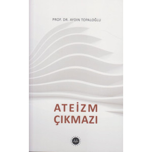 Ateizm Çıkmazı