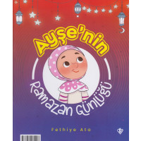 Ayşe Ve Ahmetin Ramazan Günlüğü