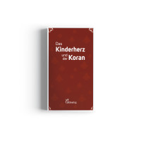 Das Kinderherz und der Koran