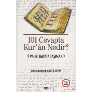 101 Cevapla Kuran Nedir Vahyi Hayata Taşımak