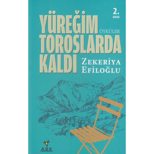 Yüreğim Toroslarda Kaldı