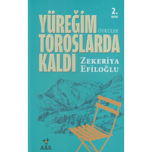 Yüreğim Toroslarda Kaldı