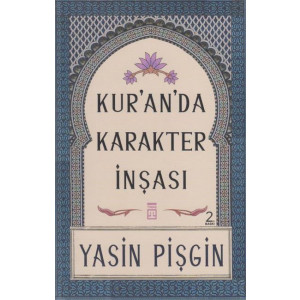 Kur`an`da Karakter İnşası