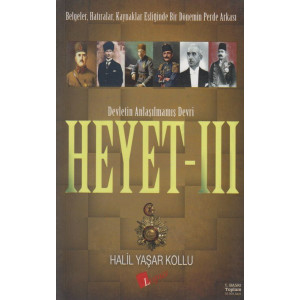 Heyet 3 - Devletin Anlaşılmamış Devri