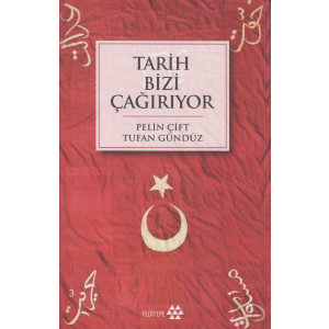 Tarih Bizi Cagiriyor