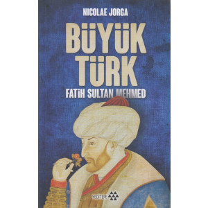 Büyük Türk - Fatih Sultan Mehmed