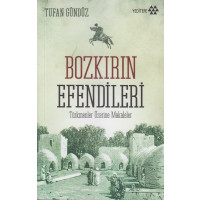 Bozkirin Efendileri Türkmenler Üzerinde Makaleler