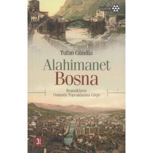 Alahimanet Bosna Bosnaklarin Osmanli Topraklarina...