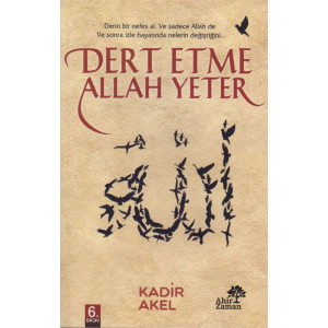 Dert Etme Allah Yeter