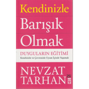 Kendinizle Barisik Olmak Duygularin Egitimi