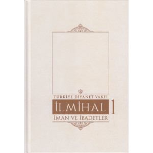 Ilmihal 1 - Iman Ve Ibadetler