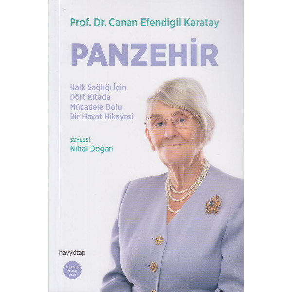 Panzehir- Halk Sağlığı İçin Dört Kıtada Mücadele Dolu Bir Hayat Hikayesi