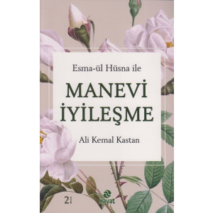 Esma-ül Hüsna ile Manevi İyileşme