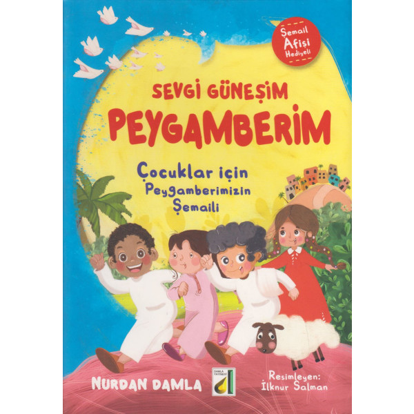 Sevgi Günesim Peygamberim Cocuklar icin Peygamberimizin Semali