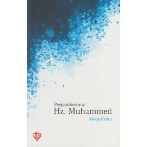 Peygamberimiz Hz. Muhammed